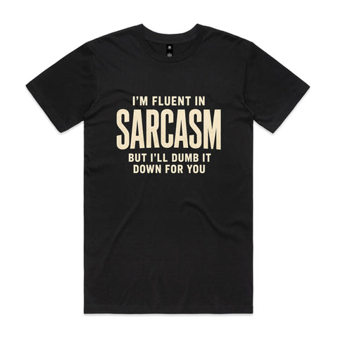 Fluent in sarcasm - AS Colour Staple Tee