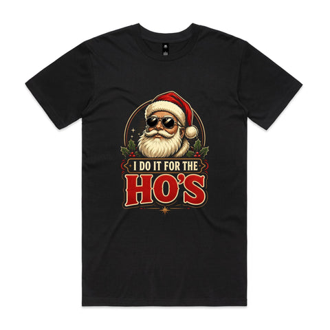 I do it for the ho's - AS Colour Staple Tee