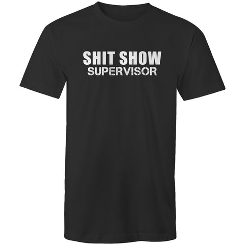 Shit show supervisor - Mens T-Shirt