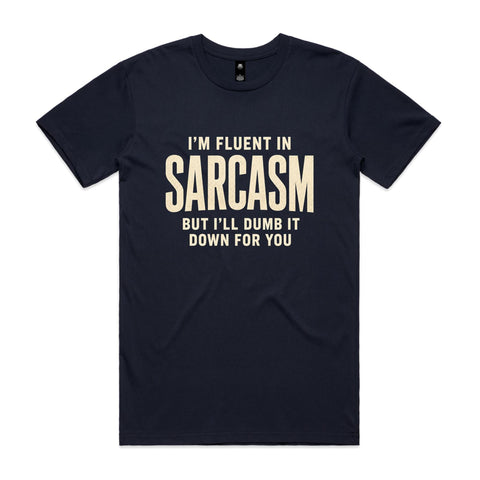 Fluent in sarcasm - AS Colour Staple Tee