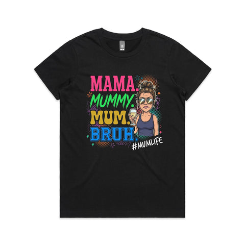 Mum Bruh - Women's Maple Tee