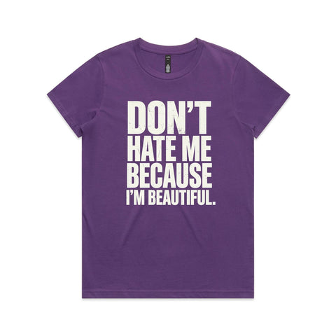 Don't hate me - AS Colour Women's Maple Tee