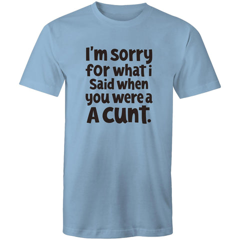I'm sorry - Mens T-Shirt