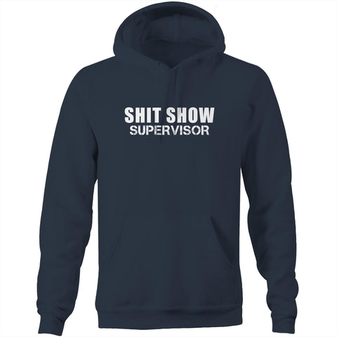 Shit show supervisor - Pocket Hoodie Sweatshirt