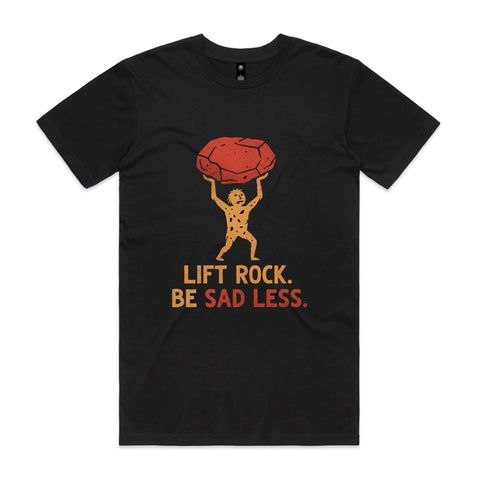 Lift rock be sad less - AS Colour Staple Tee