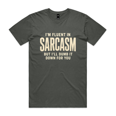 Fluent in sarcasm - AS Colour Staple Tee