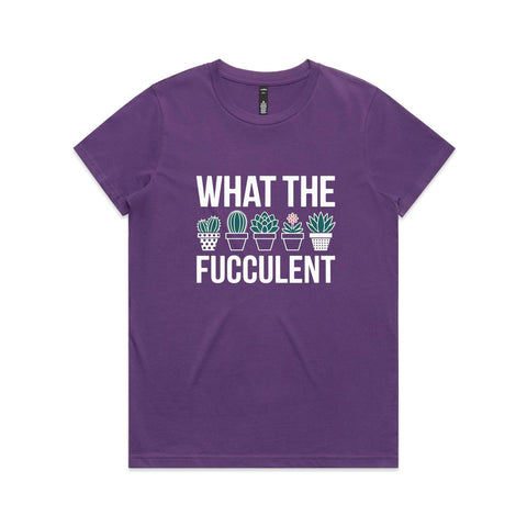 What the fucculent - Women's Maple Tee