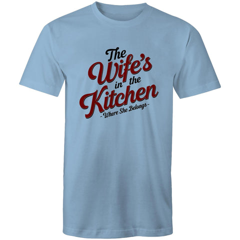 The wife's in the kitchen - Mens T-Shirt
