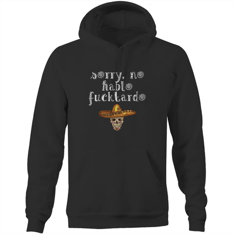 Sorry no hablo - Pocket Hoodie Sweatshirt