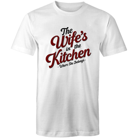 The wife's in the kitchen - Mens T-Shirt