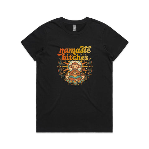 Namaste bitches - Women's Maple Tee