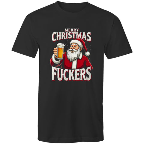 Merry Christmas fuckers - Mens T-Shirt