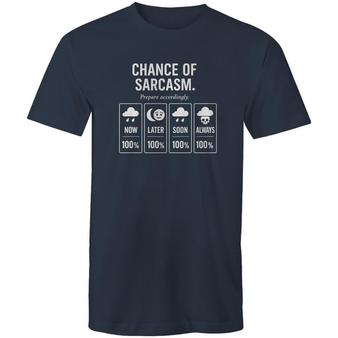 Chance of sarcasm - Mens T-Shirt