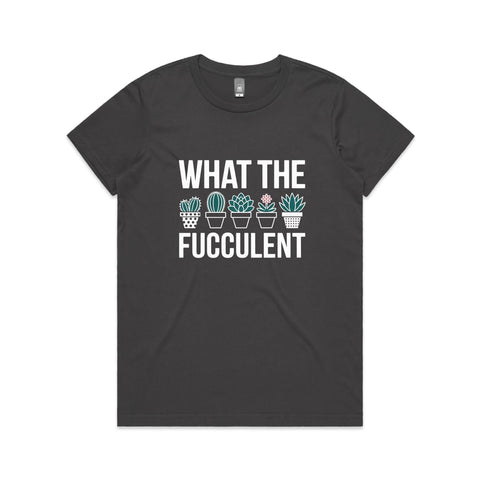 What the fucculent - Women's Maple Tee
