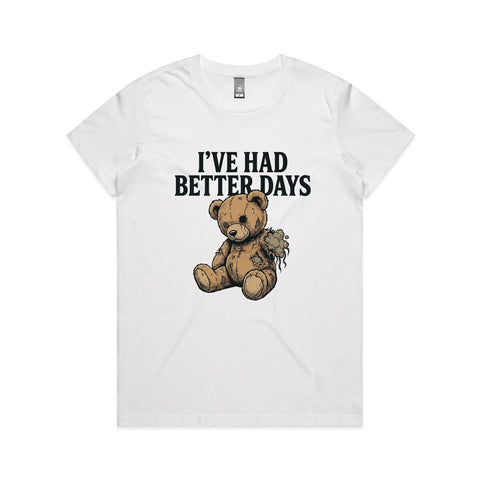 I've had better days - Women's Maple Tee