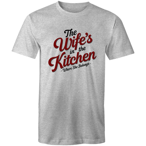 The wife's in the kitchen - Mens T-Shirt