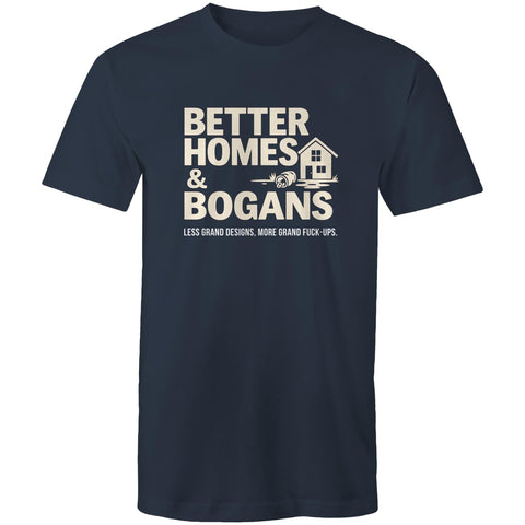 Better homes and bogans - Mens T-Shirt