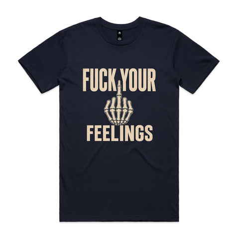 Fuck your feelings - AS Colour Staple Tee