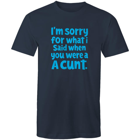 I'm sorry - Mens T-Shirt