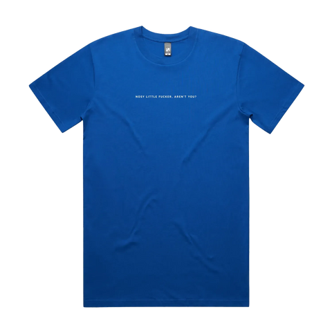 Nosy Little Fucker, Aren't You? Bright Royal front flat lay