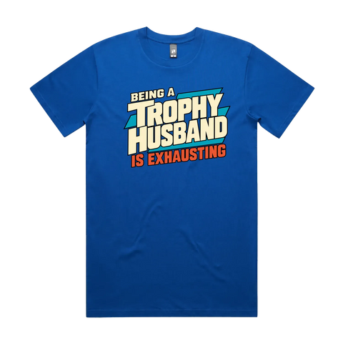Being a Trophy Husband Is Exhausting Bright Royal front flat lay