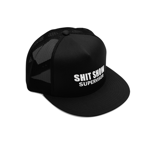 Shit Show Supervisor - Trucker Cap Embroidered