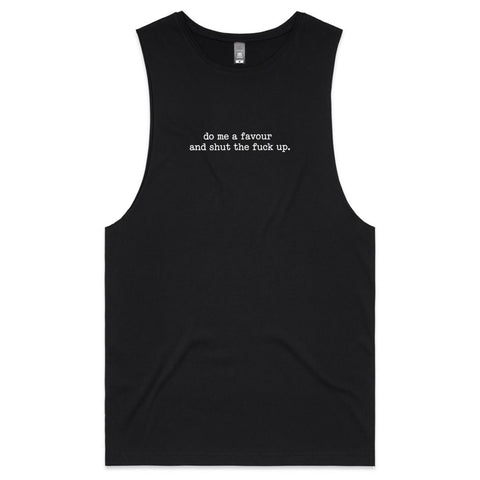 Do me a favour - Mens Tank Top Tee