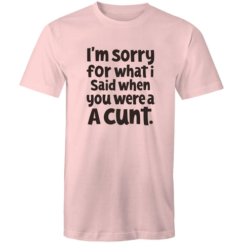 I'm sorry - Mens T-Shirt