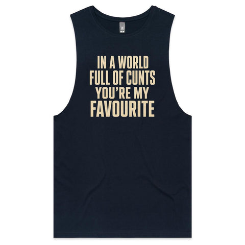 In a world full of cunts - Mens Tank Top Tee