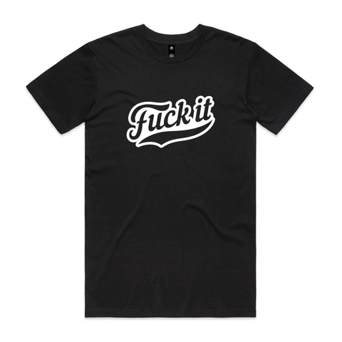 Fuck it - AS Colour Staple Tee