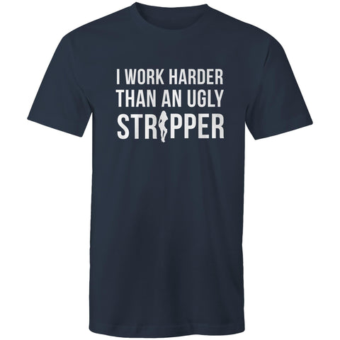 I work harder - Mens T-Shirt