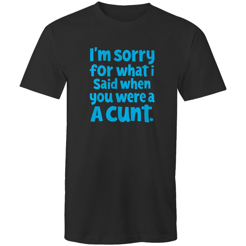 I'm sorry - Mens T-Shirt