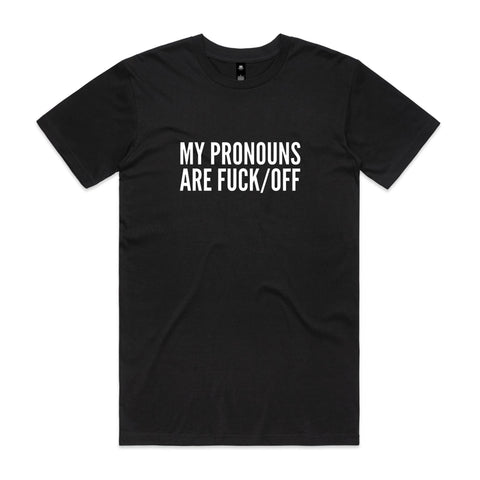 My pronouns are fuck off - AS Colour Staple Tee
