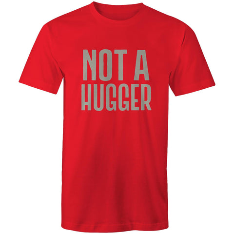 Not a hugger - Mens T-Shirt