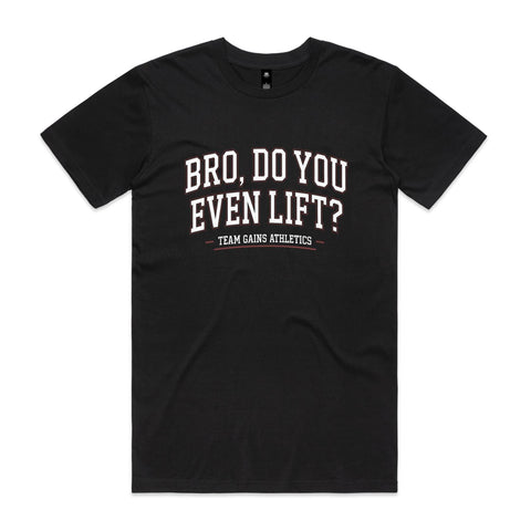 Bro do you even lift - AS Colour Staple Tee