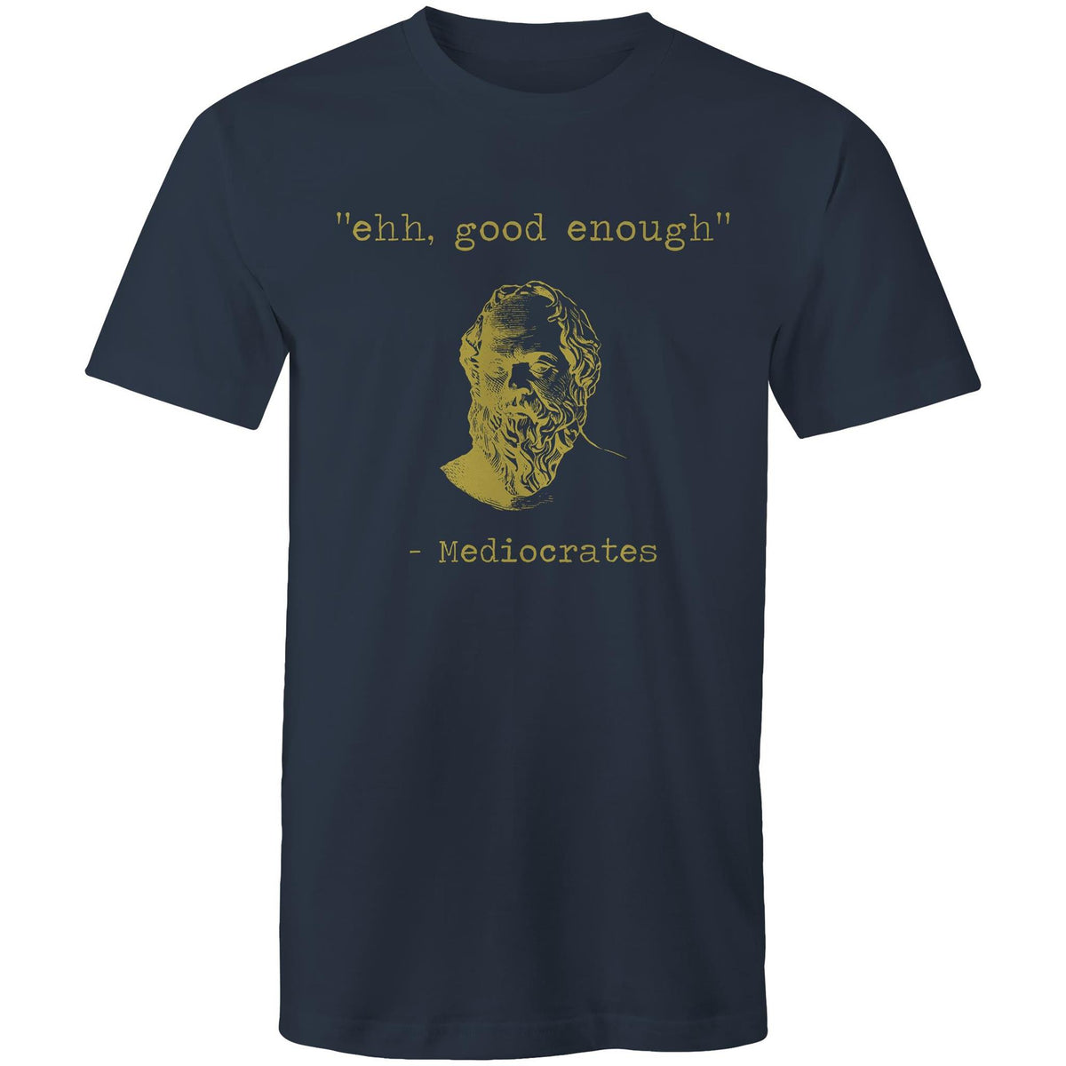 Mediocrates Gold - Mens T-Shirt – the inappropriate t-shirt co.