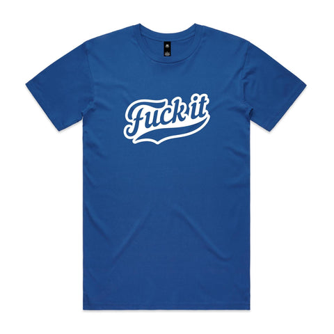 Fuck it - AS Colour Staple Tee