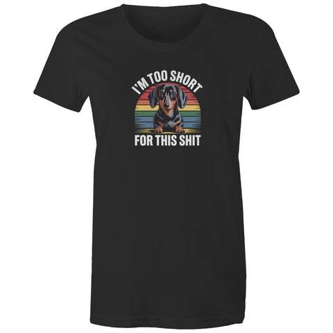 I'm too short - Women's Maple Tee