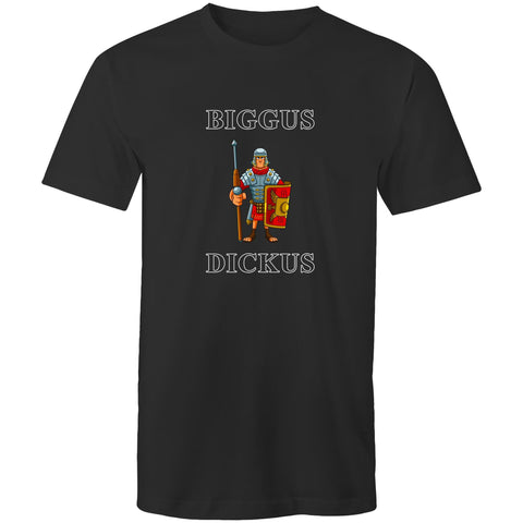 Biggus Dickus - Mens T-Shirt