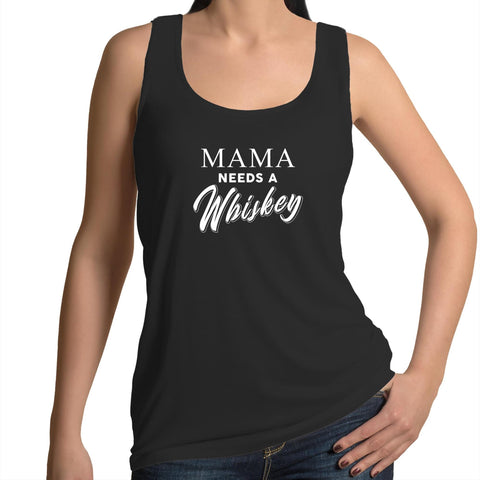 Mama Needs A Whiskey - Womens Singlet