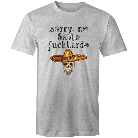 Sorry No Hablo - Mens T-Shirt
