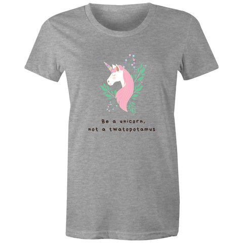 Be A Unicorn - Womens T-shirt
